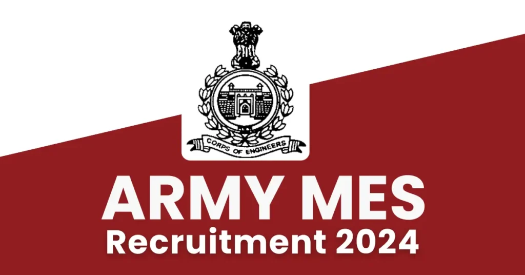 Army MES Recruitment 2024 Apply Online, Notification, Eligibility, Salary Structure