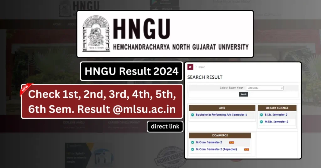 HNGU Result 2024 @ngu.ac.in, Direct Link to Check 1st, 2nd, 3rd, 4th, 5th, 6th Sem Marksheet